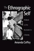 The Ethnographic Self: Fieldwork and the Representation of Identity (PDF eBook)
