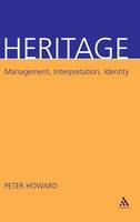 Heritage: Management, Interpretation, Identity (PDF eBook)