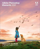 Adobe Photoshop Elements 2021 Classroom in a Book (ePub eBook)