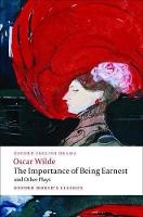 Importance of Being Earnest and Other Plays, The: Lady Windermere's Fan; Salome; A Woman of No Importance; An Ideal Husband; The Importance of Being Earnest