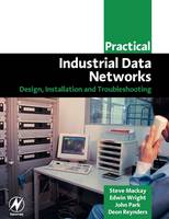 Practical Industrial Data Networks: Design, Installation and Troubleshooting