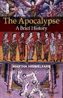 Apocalypse, The: A Brief History