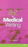 - Z of Medical Writing, A