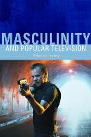Masculinity and Popular Television (PDF eBook)