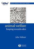 Animal Welfare: Limping Towards Eden: A Practical Approach to Redressing the Problem of Our Dominion Over the Animals