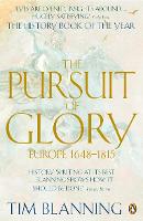 Pursuit of Glory, The: Europe 1648-1815