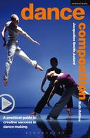 Dance Composition: A practical guide to creative success in dance making (ePub eBook)