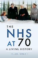 NHS at 70, The: A Living History