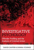 Investigative Psychology: Offender Profiling and the Analysis of Criminal Action (PDF eBook)