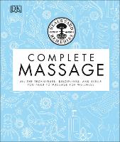  Neal's Yard Remedies Complete Massage: All the Techniques, Disciplines, and Skills you need to Massage for...