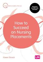 How to Succeed on Nursing Placements (ePub eBook)