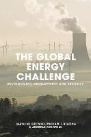 Global Energy Challenge, The: Environment, Development and Security