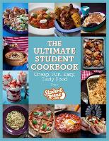 Ultimate Student Cookbook, The: Cheap, Fun, Easy, Tasty Food