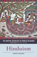 Norton Anthology of World Religions, The: Hinduism