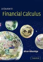 Course in Financial Calculus, A