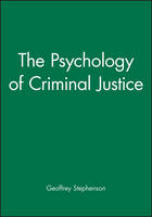 Psychology of Criminal Justice, The