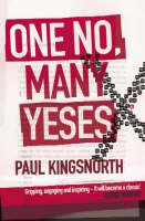 One No, Many Yeses: A Journey to the Heart of the Global Resistance Movement