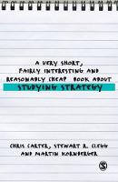 Very Short, Fairly Interesting and Reasonably Cheap Book About Studying Strategy, A