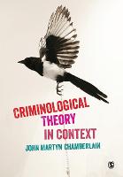 Criminological Theory in Context