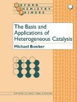 Basis and Applications of Heterogeneous Catalysis, The