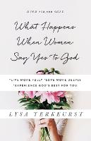 What Happens When Women Say Yes to God (ePub eBook)