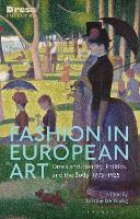 Fashion in European Art: Dress and Identity, Politics and the Body, 1775-1925 (PDF eBook)