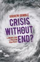 Crisis Without End?: The Unravelling of Western Prosperity (PDF eBook)