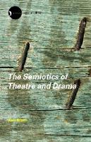 Semiotics of Theatre and Drama, The