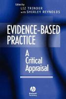Evidence-Based Practice: A Critical Appraisal