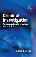 Criminal Investigation: An Introduction to Principles and Practice