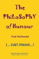 Philosophy of Humour, The