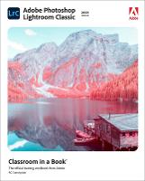 Adobe Photoshop Lightroom Classic Classroom in a Book (2021 release) (ePub eBook)