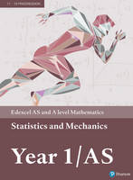 Pearson Edexcel AS and A level Mathematics Statistics & Mechanics Year 1/AS Textbook + e-book (PDF eBook)