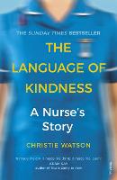 Language of Kindness, The: the Costa-Award winning #1 Sunday Times Bestseller