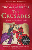 Crusades, The: The War for the Holy Land