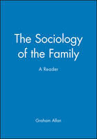 Sociology of the Family, The: A Reader