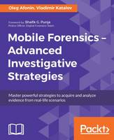 Mobile Forensics - Advanced Investigative Strategies: Click here to enter text. (ePub eBook)