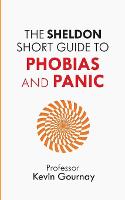 The Sheldon Short Guide to Phobias and Panic (ePub eBook)