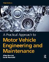 Practical Approach to Motor Vehicle Engineering and Maintenance, A