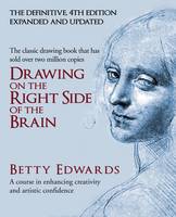 Drawing on the Right Side of the Brain: A Course in Enhancing Creativity and Artistic Confidence: definitive 4th edition (ePub eBook)