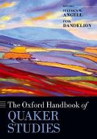 Oxford Handbook of Quaker Studies, The