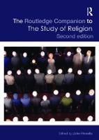 Routledge Companion to the Study of Religion, The