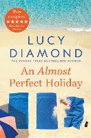 Almost Perfect Holiday, An: Pure Escapism and the Ideal Holiday Read