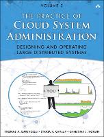 Practice of Cloud System Administration, The: DevOps and SRE Practices for Web Services, Volume 2 (ePub eBook)
