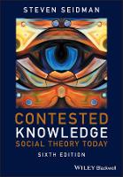 Contested Knowledge: Social Theory Today (PDF eBook)