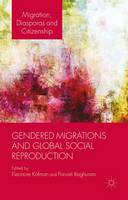 Gendered Migrations and Global Social Reproduction (ePub eBook)
