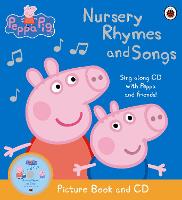 Peppa Pig: Nursery Rhymes and Songs: Picture Book and CD