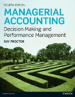 Managerial Accounting: Decision Making and Performance Improvement