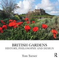 British Gardens: History, philosophy and design
