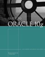 Guide to Oracle 10g, A